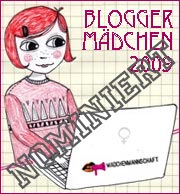 Nominierung Bloggerm&auml;dchen 2009